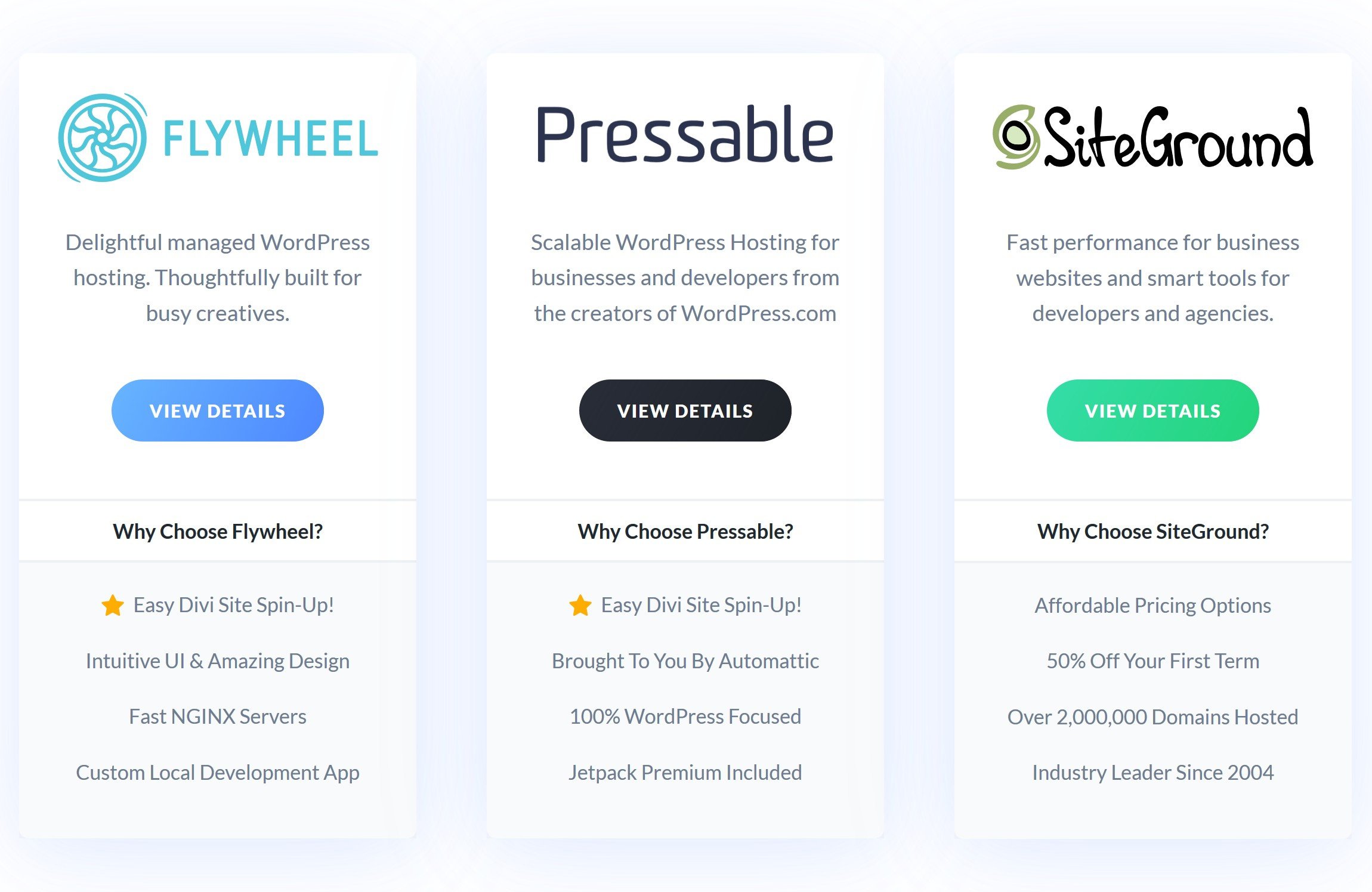 Divi Hosting supports Flywheel, Pressable, and SiteGround